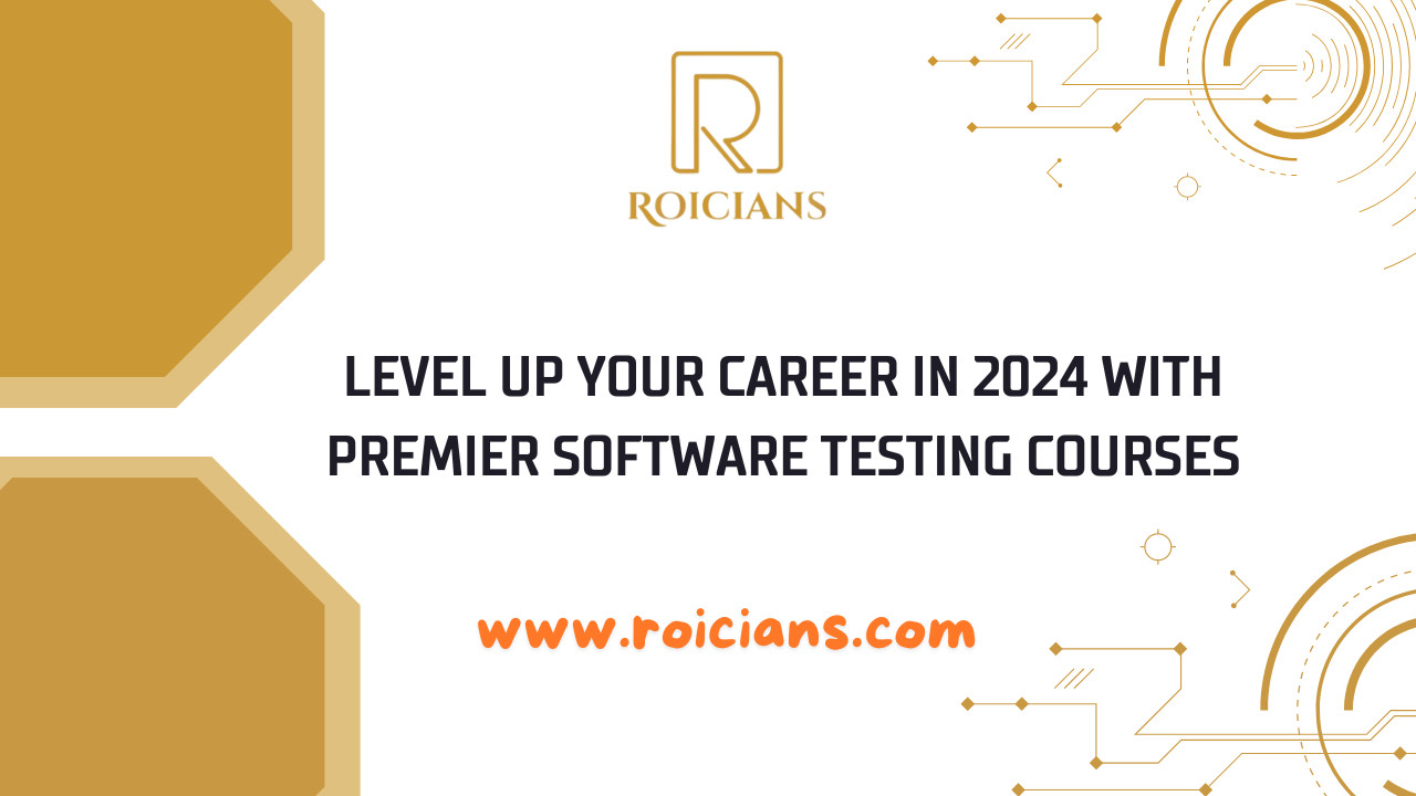 level up your career in 2024 with premier software testing course