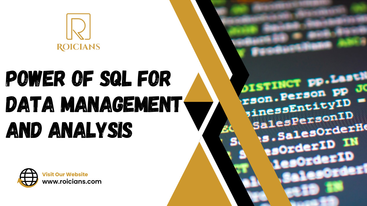 Power of SQL for Data Management and Analysis