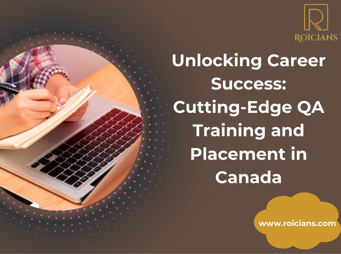 Cutting-Edge QA Training and Placement in Canada